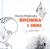 Bromba i i... - Maciej Wojtyszko - Ksiegarnia w niemczech