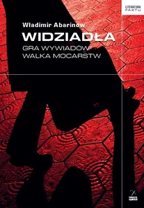 Obrazek Widziadła Gra wywiadów Walka mocarstw