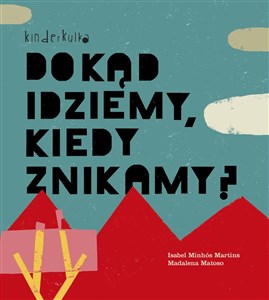 Obrazek Dokąd idziemy kiedy znikamy