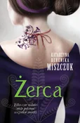 Zobacz : Żerca - Katarzyna Berenika Miszczuk