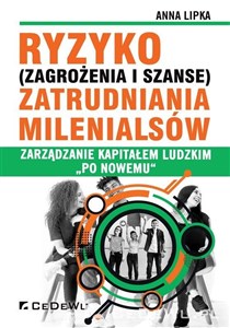 Bild von Ryzyko (zagrożenia i szanse) zatrudniania Milenialsów Zarządzanie kapitałem ludzkim "po nowemu"