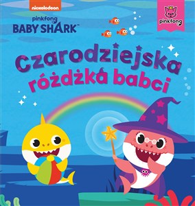 Obrazek Czarodziejska różdżka babci. Baby Shark