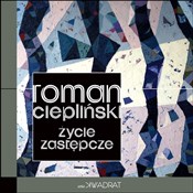 Polska książka : Życie zast... - Roman Ciepliński