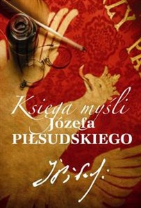 Obrazek Księga myśli Józefa Piłsudskiego