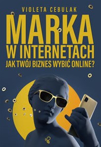 Obrazek Marka w internetach Jak Twój biznes wybić online?