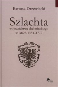 Bild von Szlachta województwa chełmińskiego w latach 1454-1772