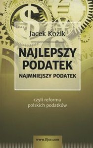 Bild von Najlepszy podatek Najmniejszy podatek czyli reforma polskich podatków