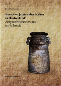 Bild von Rezeption japanischer Kultur in Deutschland Zeitgenossische Keramik als Fallstudie