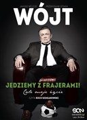 Wójt. Jedz... - Janusz Wójcik, Przemysław Ofiara -  polnische Bücher