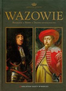 Obrazek Wazowie Dynastie Europy 12 Biografie Herby Drzewa genealogiczne