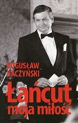 Polska książka : Łańcut moj... - Bogusław Kaczyński