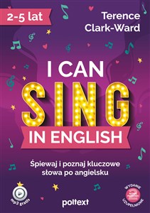 Obrazek I can sing in English Śpiewaj i poznaj kluczowe słowa po angielsku