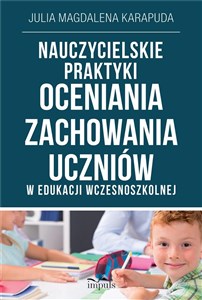 Obrazek Nauczycielskie praktyki oceniania zachowania..