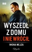 Wyszedł z ... - Iwona Mejza -  polnische Bücher