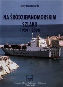 Obrazek Na śródziemnomorskim szlaku 1924-2008