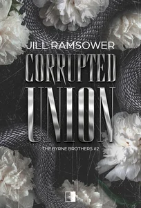 Obrazek Corrupted Union The Byrne Brothers Tom 2