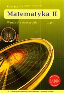 Obrazek Matematyka z plusem 2 Podręcznik Wersja dla nauczyciela Część 2 Liceum technikum Zakres podstawowy i rozszerzony