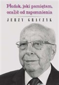Płońsk, ja... - Jerzy Graczyk -  fremdsprachige bücher polnisch 