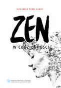 Polska książka : Zen w codz... - Alexander Poraj-żakiej
