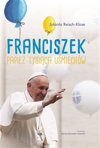 Obrazek Franciszek Papież tysiąca uśmiechów