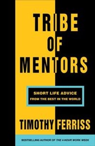 Obrazek Tribe of Mentors Short Life Advice from the Best in the World