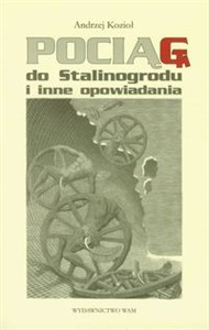 Bild von Pociąg do Stalinogrodu i inne opowiadania