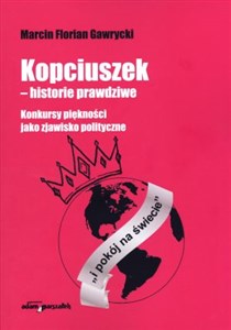 Obrazek Kopciuszek - historie prawdziwe Konkursy piękności jako zjawisko polityczne