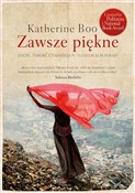 Zawsze pię... - Katherine Boo -  Książka z wysyłką do Niemiec 