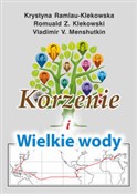 Korzenie i... - Ramlau-Klekowska Krystyna, Klekowski Z. Romuald, Menshutkin V. Vladimir - buch auf polnisch 