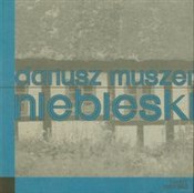 Niebieski - Dariusz Muszer -  fremdsprachige bücher polnisch 