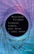 Zobacz : Przemień s... - Wojciech Filaber