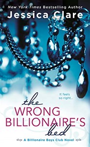 Obrazek The Wrong Billionaire's Bed (Billionaire Boys Club, Band 3)