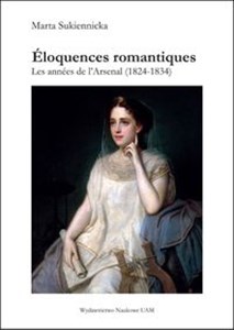 Bild von Éloquences romantiques Les années de l’Arsenal (1824-1834)