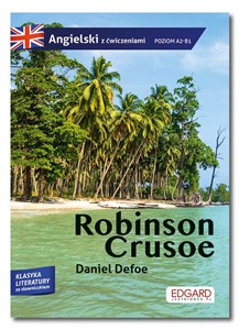 Obrazek Robinson Crusoe Przypadki Robinsona Crusoe Adaptacja klasyki z ćwiczeniami do nauki języka angielskiego