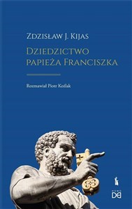 Obrazek Dziedzictwo papieża Franciszka