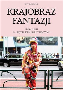 Bild von Krajobraz fantazji Harajuku w ujęciu transkulturowym