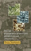 Polska książka : Sto lat pl... - Maciej Nowakowski, Barbara Bańkowska