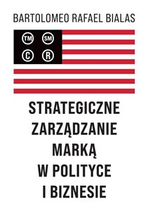 Bild von Strategiczne zarządzanie marką w polityce i biznesie