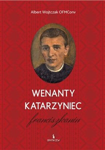 Obrazek Wenanty Katarzyniec. Franciszkanin