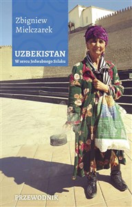 Obrazek Uzbekistan. W sercu Jedwabnego Szlaku