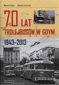 70 lat tro... - Marcin Połom, Bohdan Turżański -  Książka z wysyłką do Niemiec 