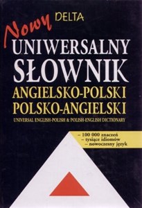 Obrazek Nowy uniwersalny słownik angielsko-polski polsko-angielski