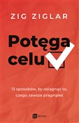 Polska książka : Potęga cel... - Zig Ziglar