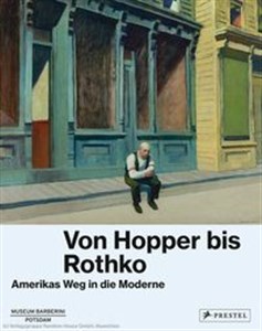 Bild von Von Hopper bis Rothko. Amerikas Weg in die Moderne