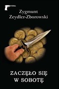 Zobacz : Zaczęło si... - Zygmunt Zeydler-Zborowski