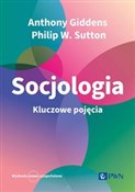 Socjologia... - Anthony Giddens, Philip W. Sutton, Paweł Tomanek -  Książka z wysyłką do Niemiec 
