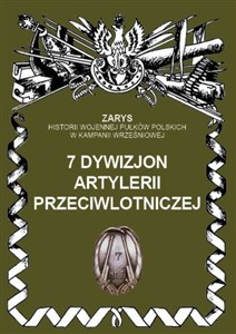 Bild von 7 dywizjon artylerii przeciwlotniczej Zarys historii wojennej pułków polskich w kampanii wrześniowej