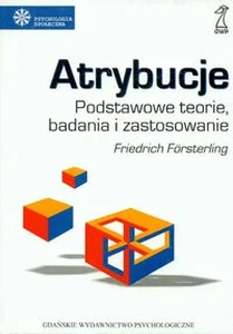 Obrazek Atrybucje Podstawowe teorie, badania i zastosowanie