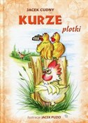 Polska książka : Kurze plot... - Jacek Cudny