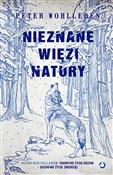 Polska książka : Nieznane w... - Peter Wohlleben